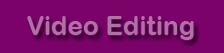 Video Editing